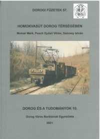 Homokvasút Dorog térségében - Dorogi füzetek/57.