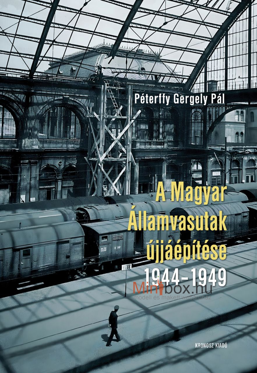 A Magyar Államvasutak újjáépítése 1944-1949