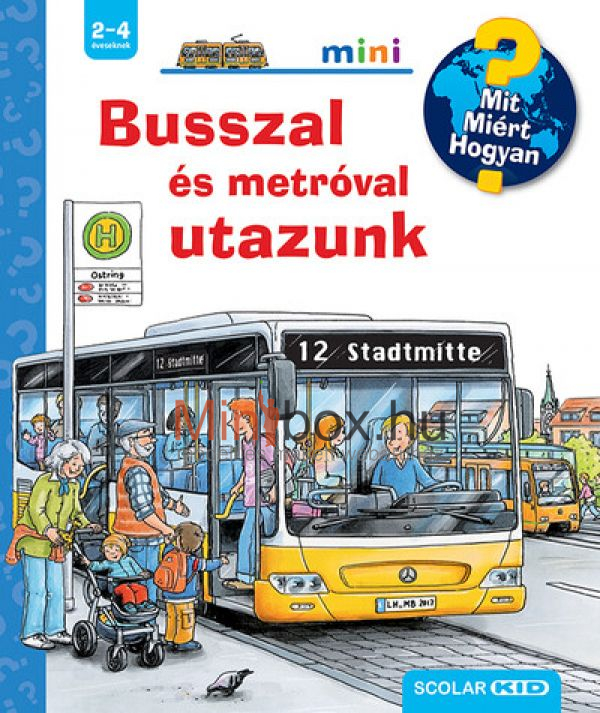Busszal és metróval utazunk