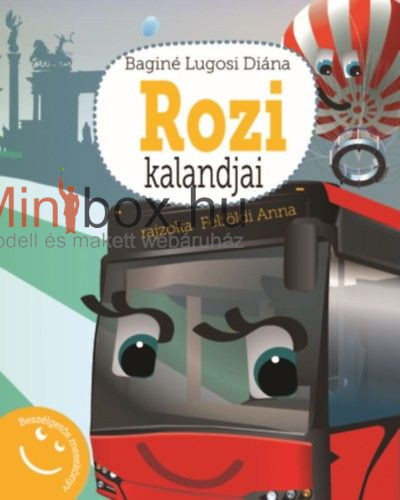 Baginé Lugosi Diána - Rozi kalandjai - Beszélgetős mesekönyv Baginé Lugosi Diána - Rozi kalandjai - Beszélgetős mesekönyv